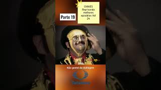 CHAVES Reprisando melhores episódios Vol 24 parte 19