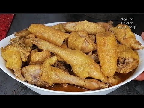 Authentic Chicken Soup For Winter | How to Prepare Nigerian Chicken Pepper Soup For The Winter 😋
