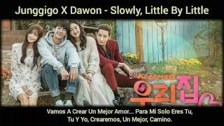 [Sub. Español] Junggigo x Dawon - Slowly, Little by Little (Sweet Stranger And Me OST)