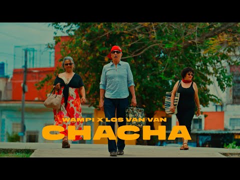 Wampi & Los Van Van  - Chacha (Official Video)