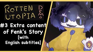 #3 Extra content of Fenk's Story [with English subtitles] | Rotten Utopia Demo
