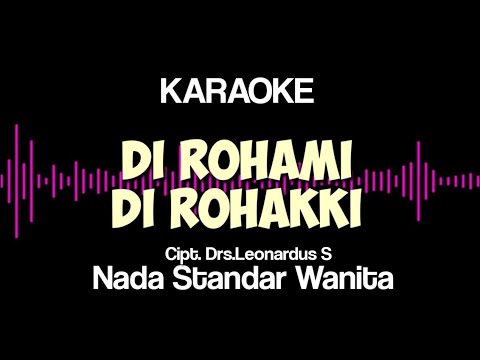 Di rohami di rohakki karaoke | Nada standar wanita | Karaoke dirohami dirohakki | Dirohami dirohakki