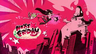 NEXT FRIDAY: MAGICAL MEOW MEOW - PILOT