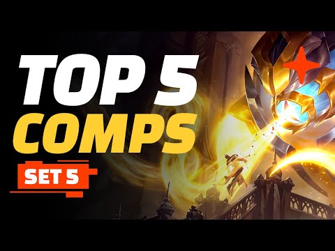 Top 5 TFT Comps - Teamfight Tactics Set 5 Guide