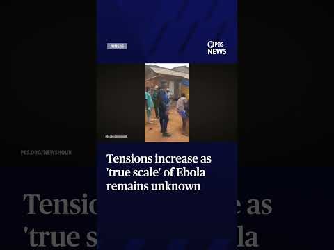 WATCH: Tensions increase as 'true scale' of Ebola remains unknown