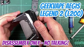 Geekvape Aegis Legend 2 (L200) Disassembly Only - NO TALKING!