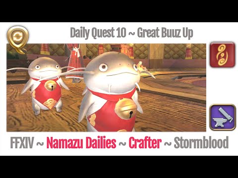 FFXIV Daily Quest Crafter 10 Great Buuz Up - Beast Tribe Namazu - Stormblood