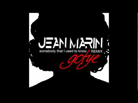 Gotye ft.Kimbra-Somebody that I used to know (Jean Marin Remix 2012)