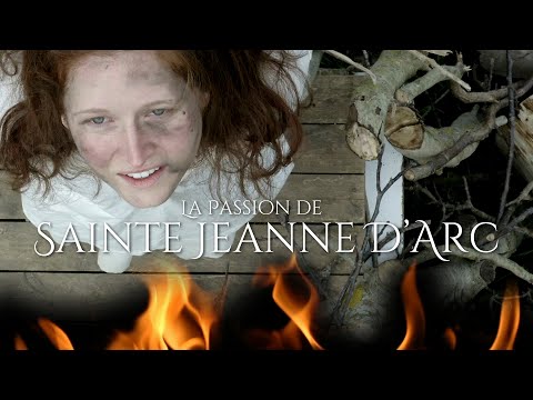 La Passion de Sainte Jeanne d'Arc