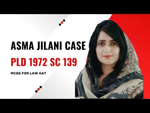 II Asma Jilani Case II II LAW GAT II TEST II Law and learning with nasra ikram II