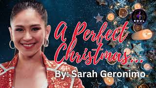 A Perfect Christmas 🎄❄️ by Sarah Geronimo 🔥