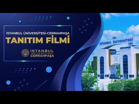 İstanbul Üniversitesi-Cerrahpaşa Tanıtım Filmi