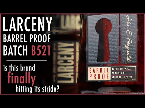 Larceny B521 Bourbon Review - Is this barrel proof brand finally hitting its stride?
