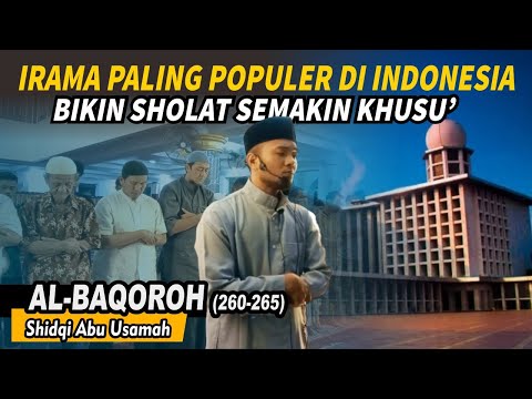 Irama Sejuta Umat! Surat Al Baqarah 260 265 Dengan Irama Rost Merdu