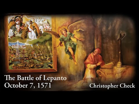 Battle of Lepanto - The Victory that Saved the Christian West Christopher Check