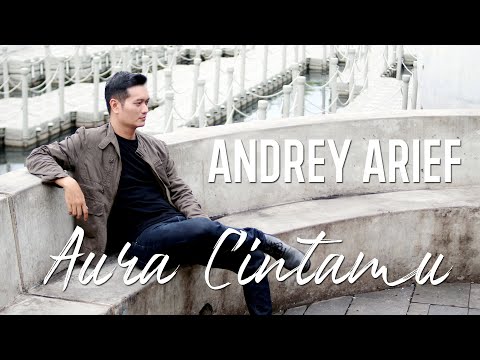 AURA CINTAMU - ANDREY ARIEF (Official Music Video)