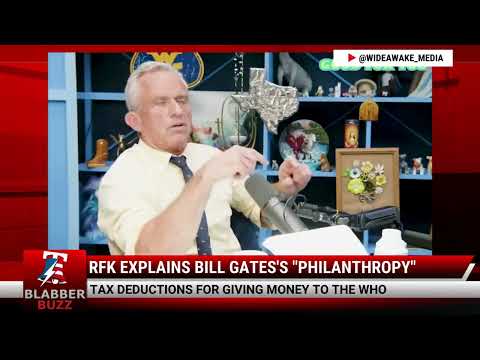 Watch: RFK Explains Bill Gates's 
