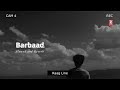 Barbaad Slowed And Reverb