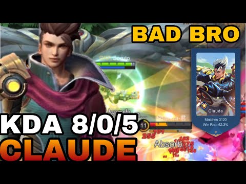 CLAUDE BEST!! BUILD 2022 ,KDA 8/0/5 BUILD TOP 1 GLOBAL CLAUDE | BAD BRO MOBILE LEGENDS!!