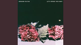 Graham Colton - Let's Spend The Night video