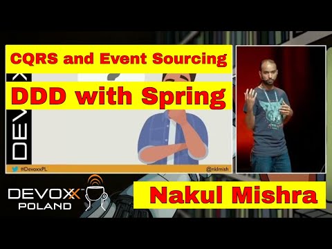 CQRS and EventSourcing with Spring & Axon - Nakul Mishra