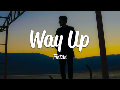 Fintan - Way Up (Lyrics)