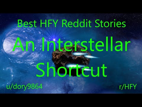 Best HFY Reddit Stories: An Interstellar Shortcut (r/HFY)
