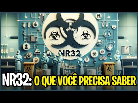 NORMA REGULAMENTADORA 32 (NR32) - Riscos Biológicos