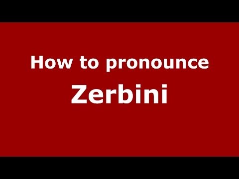 How to pronounce Zerbini (Brazilian Portuguese/Brazil)  - PronounceNames.com