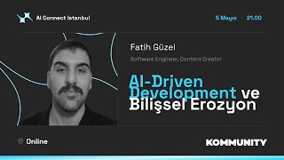 AI-Driven Development ve Bilişsel Erozyon