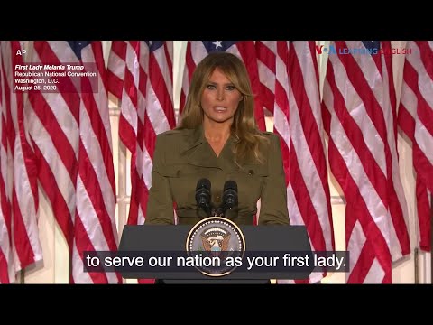 第一夫人梅拉尼婭-特朗普RNC演講。2020年8月25日 (First Lady Melania Trump RNC Speech: August 25, 2020)
