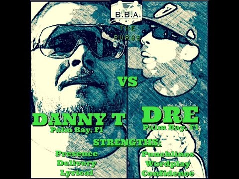 Danny T vs Dre