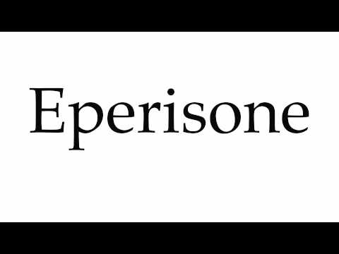 How to Pronounce Eperisone