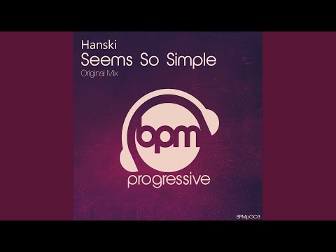 Seems So Simple (Original Mix)
