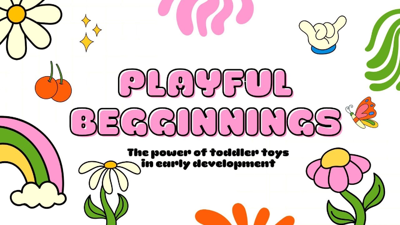Playful beginnings