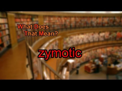 What does zymotic mean?