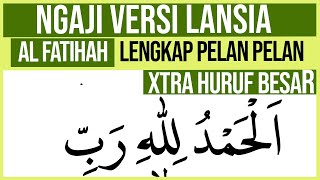 Download lagu KHUSUS LANSIA BELAJAR NGAJI SURAH AL FATIHAH LENGKAP HURUF BESAR mp3 Download lagu KHUSUS LANSIA BELAJAR NGAJI SURAH AL FATIHAH LENGKAP HURUF BESAR mp3