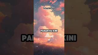 Download lagu Mangu_Fourtwnty (lirik shorts) #lyrics #liriklagu #mangu #fourtwnty #shorts mp3