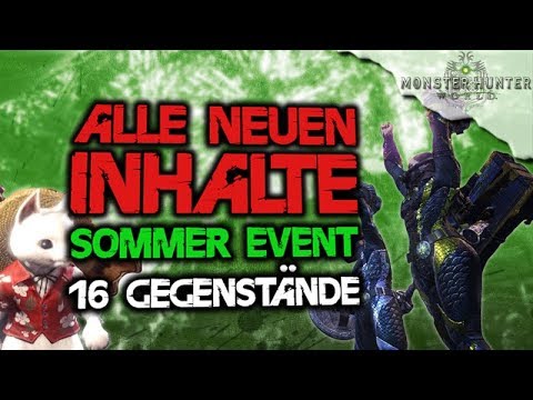 INFO Sommer Event - Alle neuen Inhalte, Waffen/Rüstungen & mehr - Monster Hunter World Deutsch NEWS