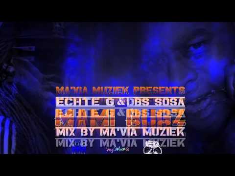 MAMI BUGZ - DBS SOSA & ECHTE G