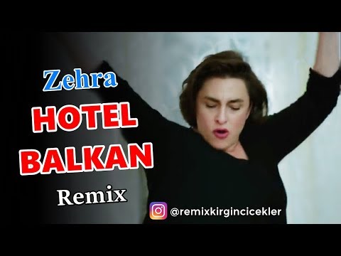 Zehra - Hu Hu Geziyorlar! - Hotel Balkan Remix