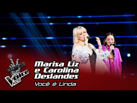 Marisa Liz e Carolina Deslandes - "Você é linda" | Final | The Voice Kids
