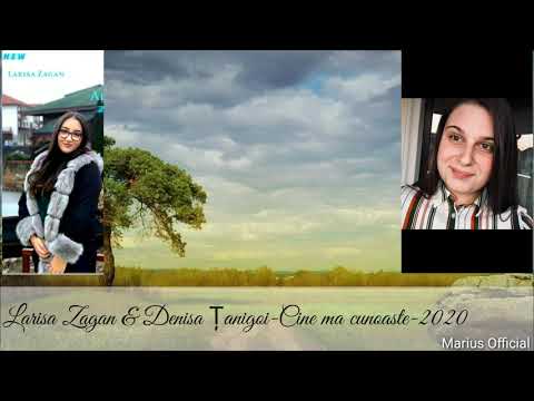 Larisa Zagan si Denisa Tanigoi- Cine ma cunoaste-New2020