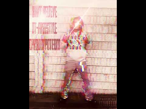 Bigwhoaaaa -KANT BELIEVE IT (freestyle) prod by POTEBOI