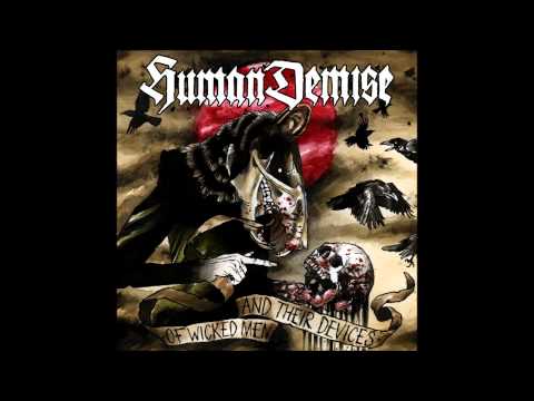 Human Demise - Of wicked men and their devices [Full Album]