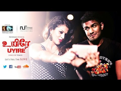 Uyire 2015 Official Music Video