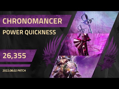 [Outdated] [CnD] Power Quickness Chronomancer (Sw/Fo - GS) 26,355 DPS Benchmark | 2022/08/02 Patch