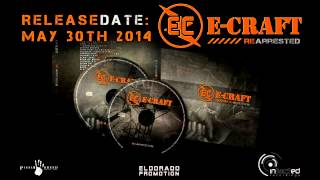 E-Craft - Re-Arrested Teaser