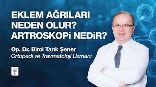 Eklem Ağrıları Neden Olur, Artroskopi Nedir? | Türkiye Hastanesi
