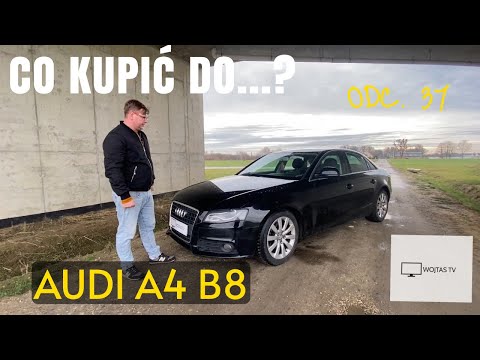 Audi A4 B8  -  "Co kupić do...?" odc.37 #wojtastv #audi #a4b8